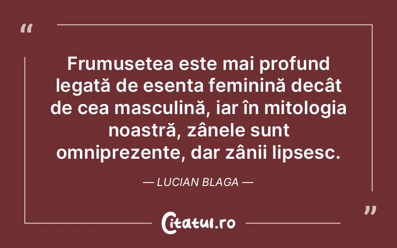 Citat Lucian Blaga - citate femei