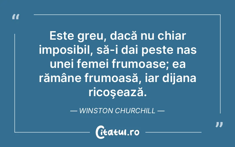 Citat Winston Churchill - citate femei