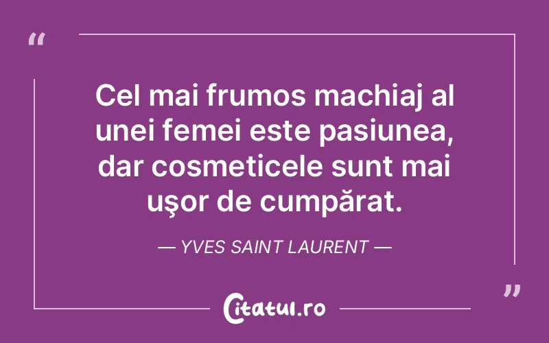 Citat Yves Saint Laurent - citate femei