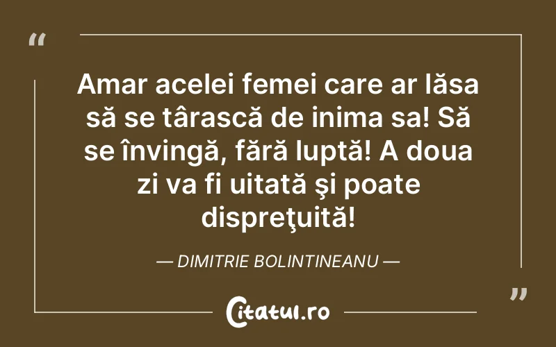 Citat Dimitrie Bolintineanu - citate femei
