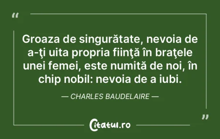 Groaza de singurătate, nevoia de a-ţi ...