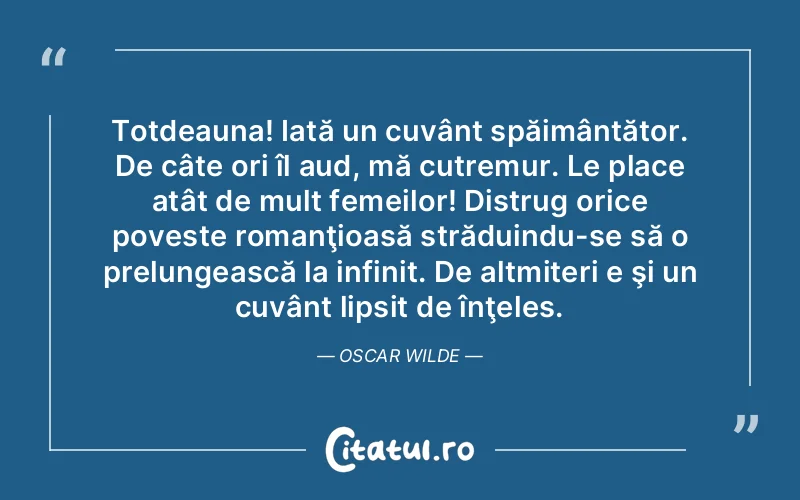 Citat De - citate femei