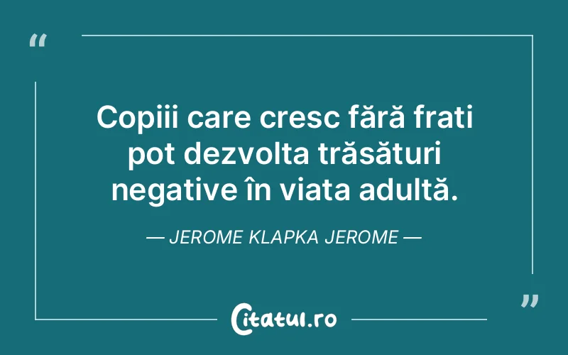 Citat Jerome Klapka Jerome - citate femei
