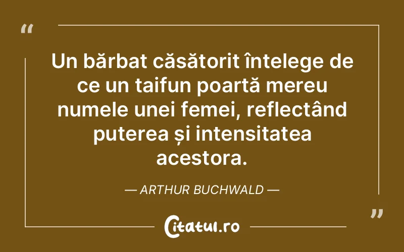 Citat Arthur Buchwald - citate femei