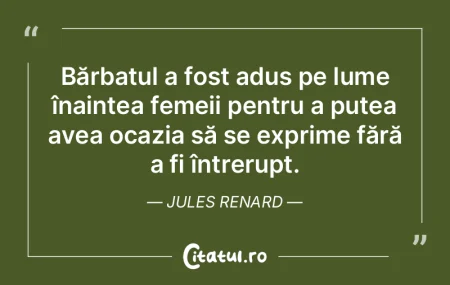 Bărbatul a fost adus pe lume înaintea ...