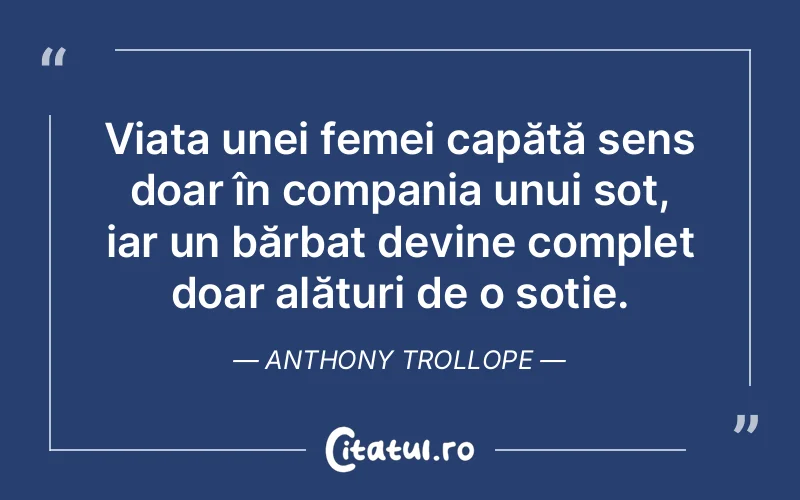 Citat Anthony Trollope - citate femei