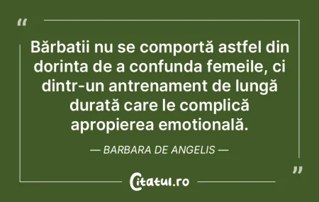 Bărbații nu se comportă astfel din do...