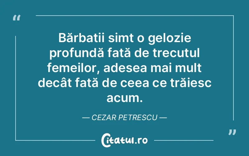 Citat Cezar Petrescu - citate femei