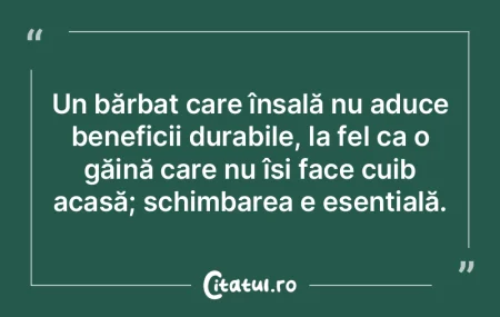 Un bărbat care înșală nu aduce benef...