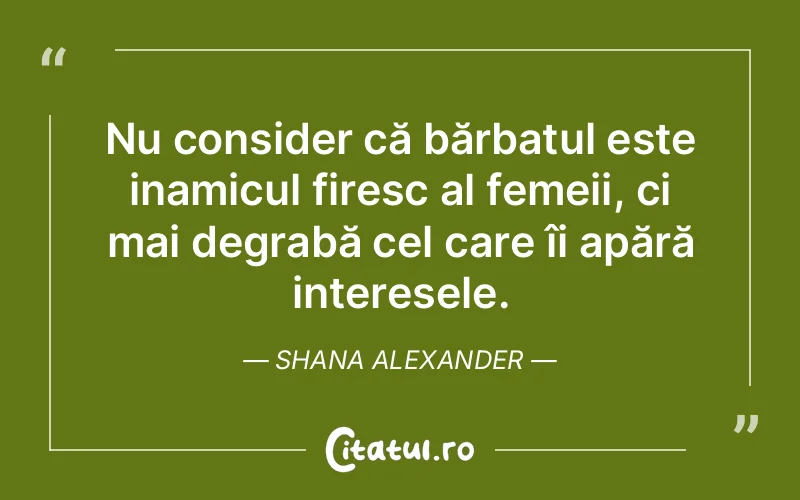 Citat Shana Alexander - citate femei