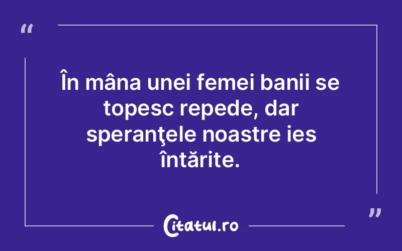 Citat Autor necunoscut - citate femei