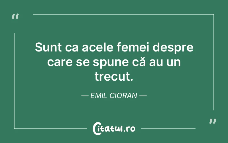 Citat Emil Cioran - citate femei