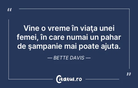 Vine o vreme în viaţa unei femei, în ...