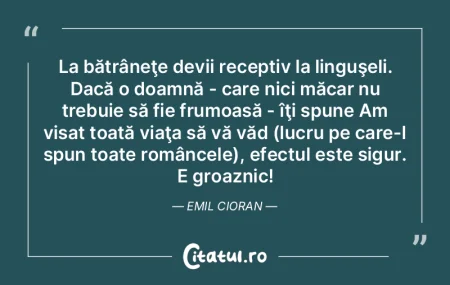 La bătrâneÅ£e devii receptiv la linguÅ... La bătrâneÅ£e devii receptiv la linguÅ...