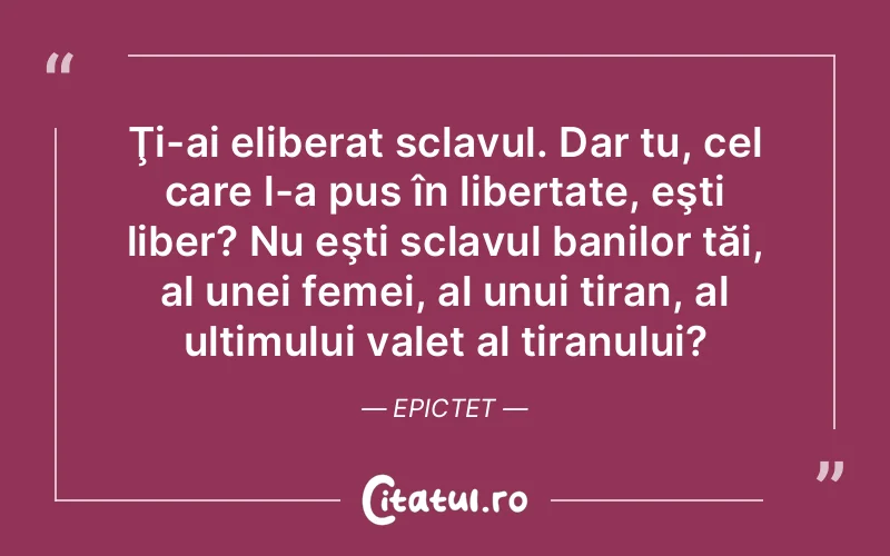 Citat Epictet - citate femei