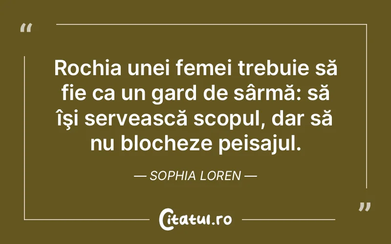 Citat Sophia Loren - citate femei