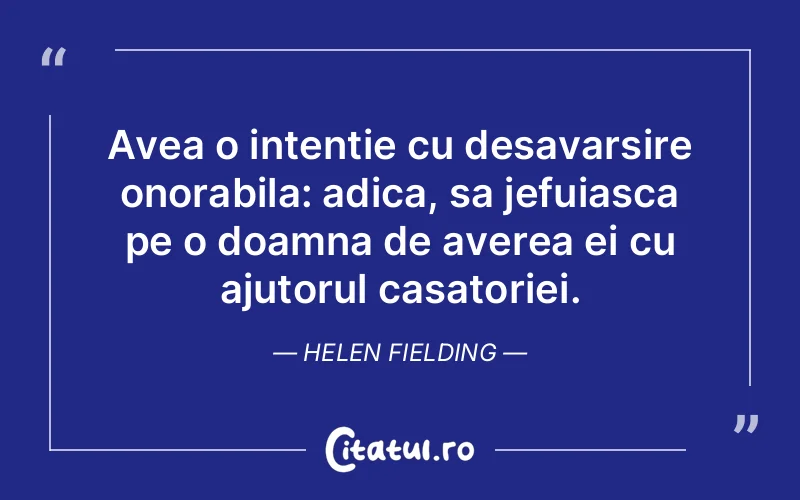 Citat Helen Fielding - citate femei