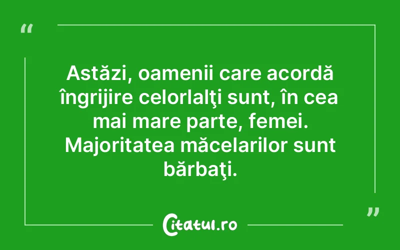 Citat Autor necunoscut - citate femei