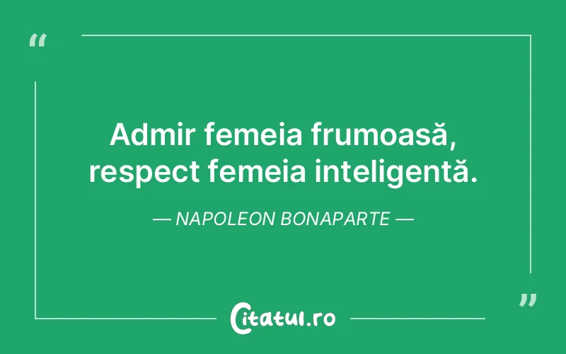 Citat Napoleon Bonaparte - citate femei