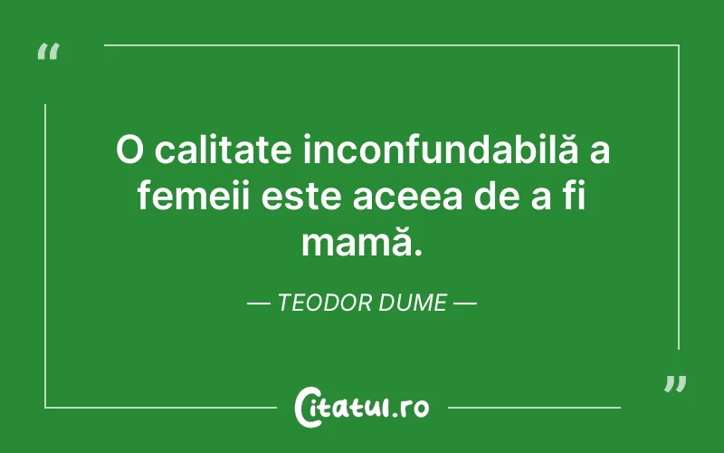 Citat Teodor Dume - citate femei