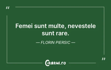 Femei sunt multe, nevestele sunt rare. F...