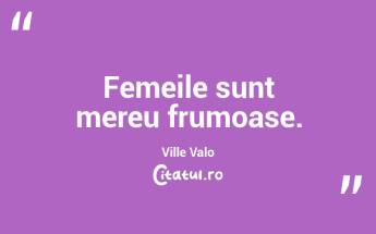Femeile sunt mereu frumoase. Ville Valo...