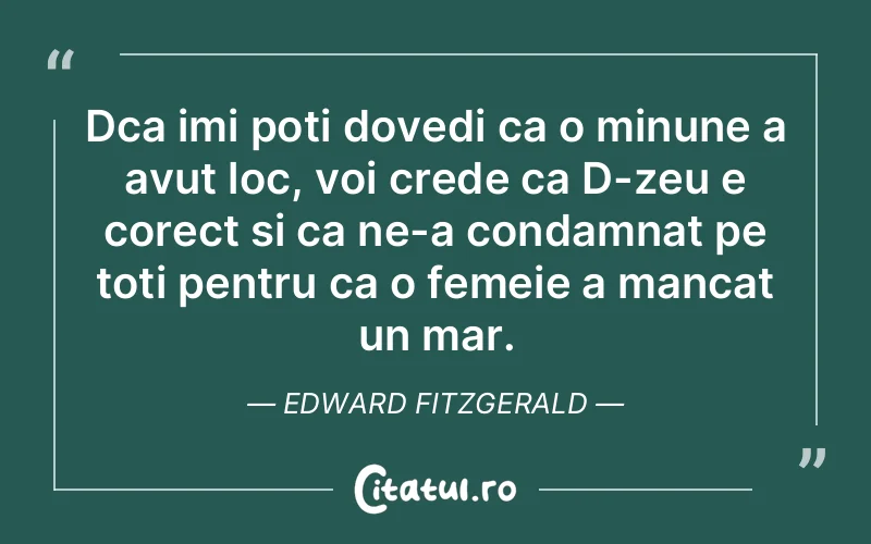 Citat Edward Fitzgerald - citate femei