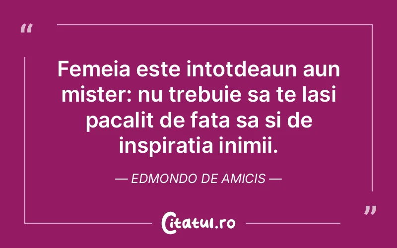 Citat Edmondo De Amicis - citate femei