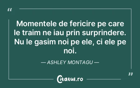 Momentele de fericire pe care le traim n... Momentele de fericire pe care le traim n...