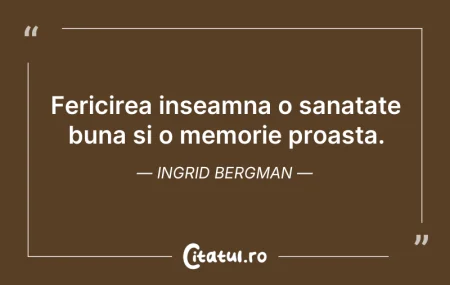 Fericirea inseamna o sanatate buna si o ...