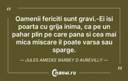 Oamenii fericiti sunt gravi.-Ei isi poar... Citeste si: Oamenii fericiti sunt gravi.-Ei isi poar...