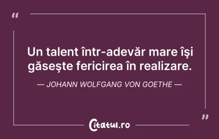Citeste si: Un talent într-adevăr mare îşi găseşte f...
