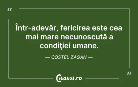 Citeste si: Într-adevăr, fericirea este cea mai mare...