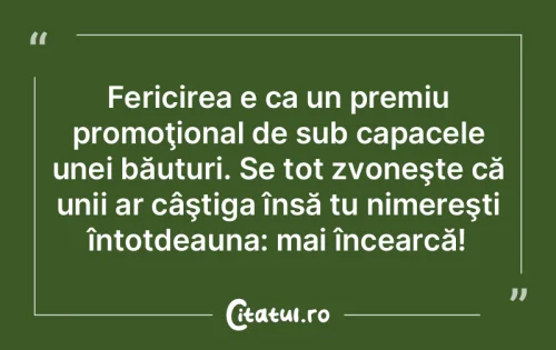 Citat Fericire - Citatul.ro