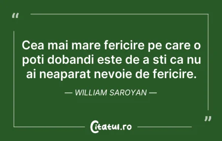 Cea mai mare fericire pe care o poti dob...