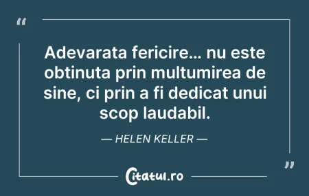 Citeste si: Adevarata fericire… nu este obtinuta pri...