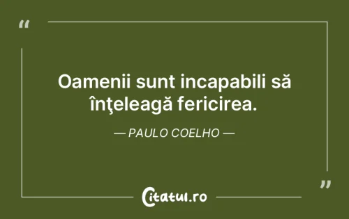Citat Fericire - Citatul.ro