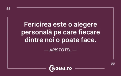 Citat Fericire - Citatul.ro
