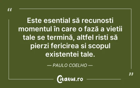Citeste si: Este esențial să recunoști momentul în c...