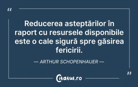 Citeste si: Reducerea așteptărilor în raport cu resu...