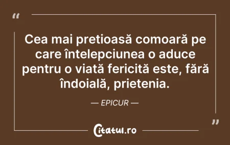 Citeste si: Cea mai prețioasă comoară pe care înțele...