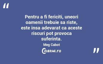 Pentru a fi fericiti, uneori oamenii tre... Pentru a fi fericiti, uneori oamenii tre...
