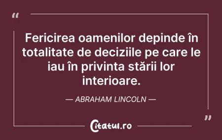 Citeste si: Fericirea oamenilor depinde în totalitat...