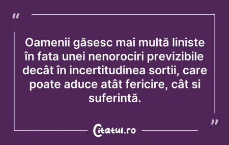 Citeste si: Oamenii găsesc mai multă liniște în fața...