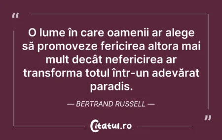 Citeste si: O lume în care oamenii ar alege să promo...