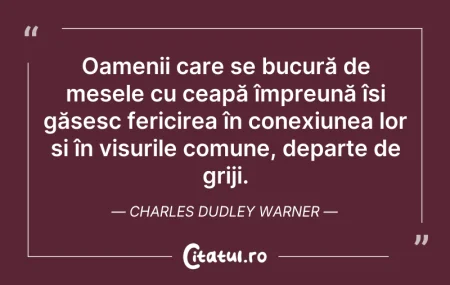 Citeste si: Oamenii care se bucură de mesele cu ceap...