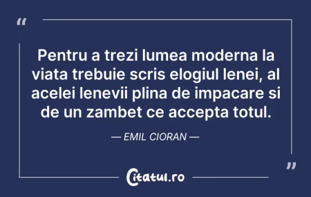 Citeste si: Pentru a trezi lumea moderna la viata tr...