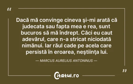 Citeste si: Dacă mă convinge cineva şi-mi arată că j...