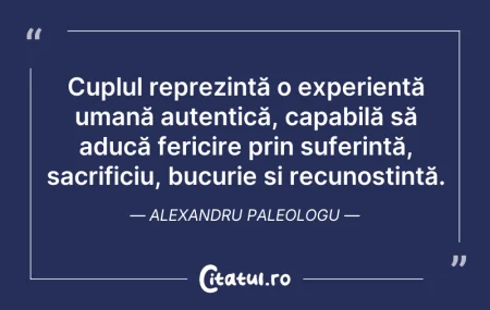 Citeste si: Cuplul reprezintă o experiență umană aut...