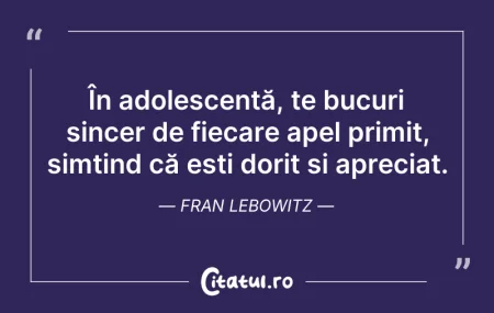 Citeste si: În adolescență, te bucuri sincer de fiec...